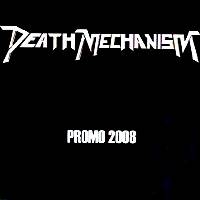 Death Mechanism : Promo 2008